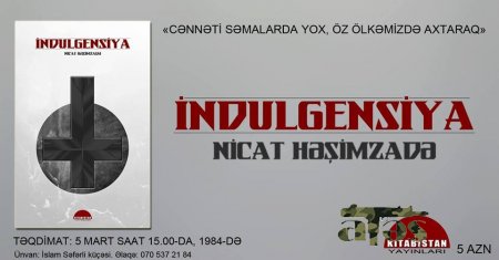 "İndulgensiya" kitabının imza günü olacaq - Atəş.az