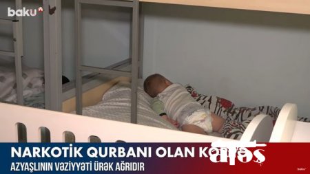 Son bir həftə ərzində dörd uşağın küçəyə atılmasının səbəbi narkotik istifadəsidir - VİDEO