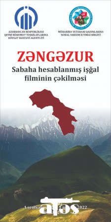 “Zəngəzur- Sabaha hesablanmış işğal” Filminin çəkilişlərinə start verilib.